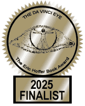 The Da Vinci Eye, 2025 Finalist, The Eric Hoffer Book Award