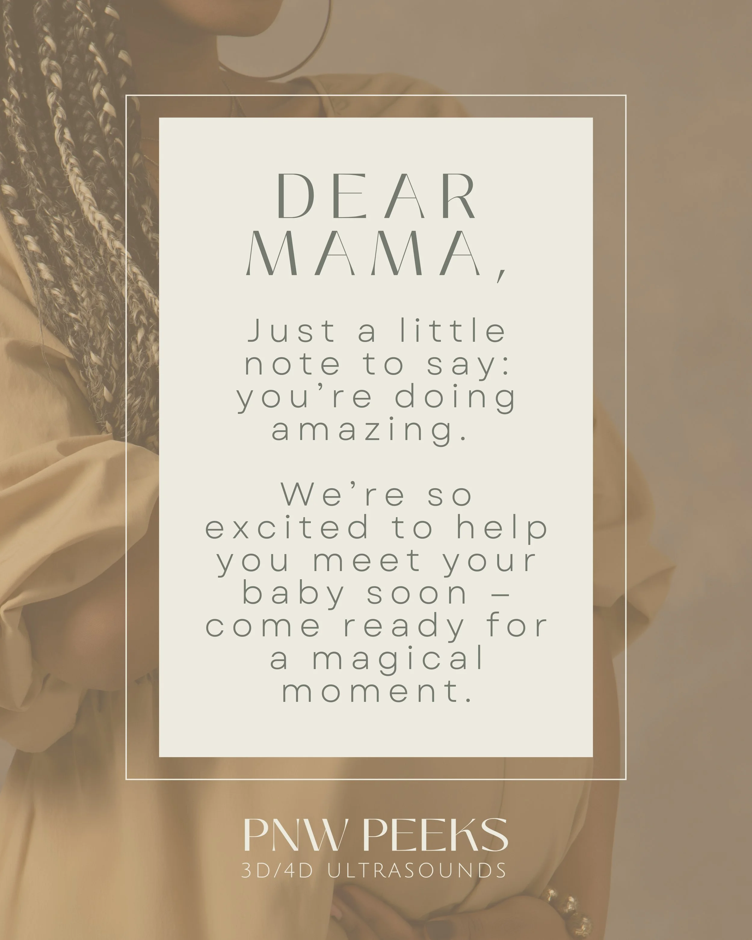 A note of encouragement for a mother, with a background image of a woman holding a bouquet of flowers. The text reads: 'Dear Mama, Just a little note to say: you're doing amazing. We're so excited to help you meet your baby soon—come ready for a magi