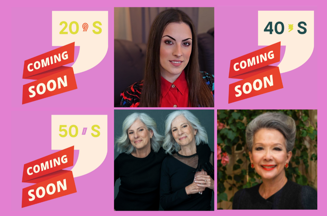 A collage of four women with age labels 20's, 40's, and 50's. The 20s and 40s sections have 'Coming Soon' banners. The women are smiling and posed for portraits against different backgrounds.