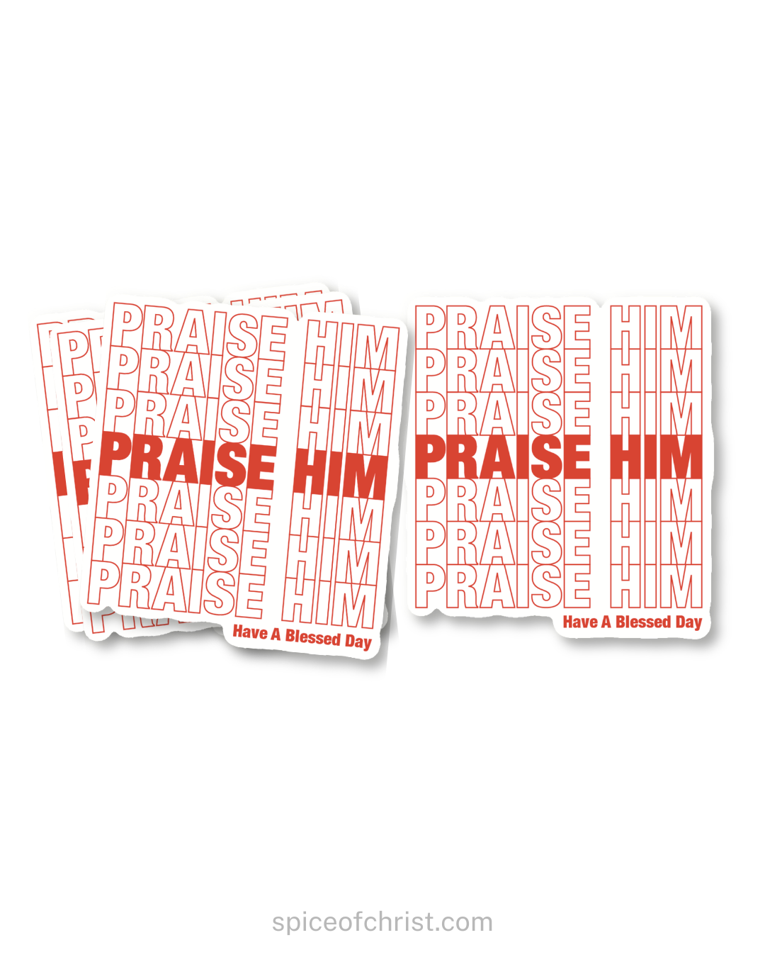 PRAISE HIM (red text) - 3" Sticker