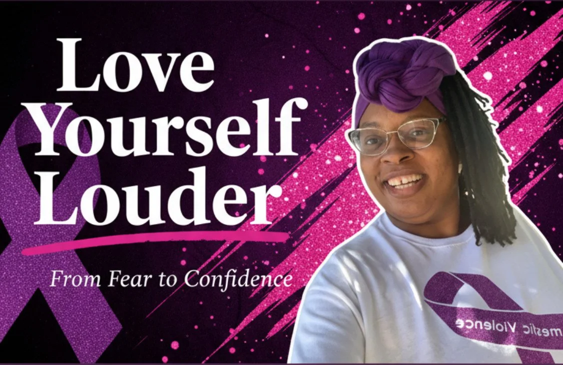 Love Yourself Louder: from Fear to Confidence