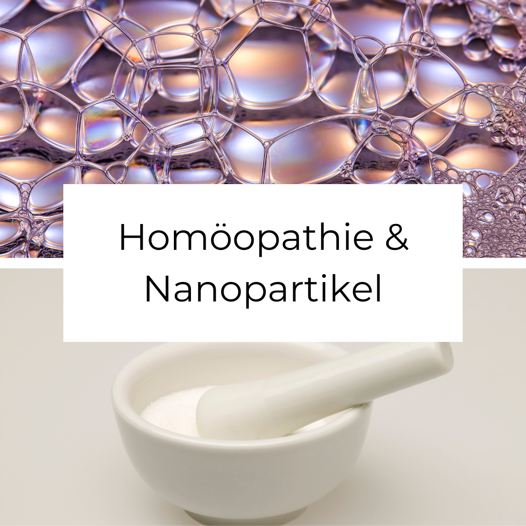 Homöopathie & Nanopartikel