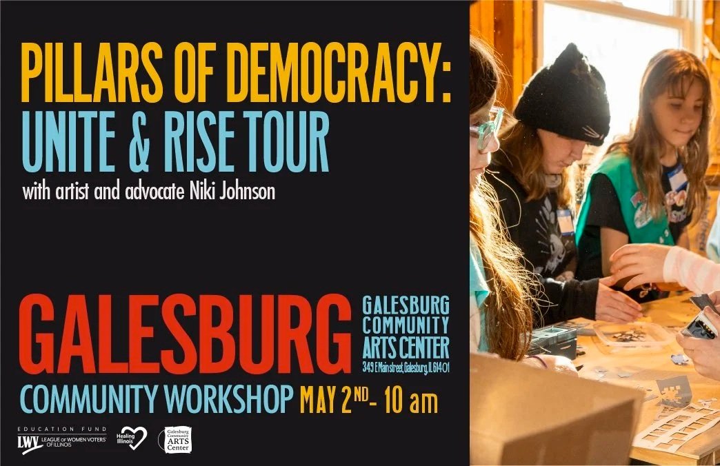 Pillars of democracy: unite &amp; rise Community Workshop - Galesburg, il