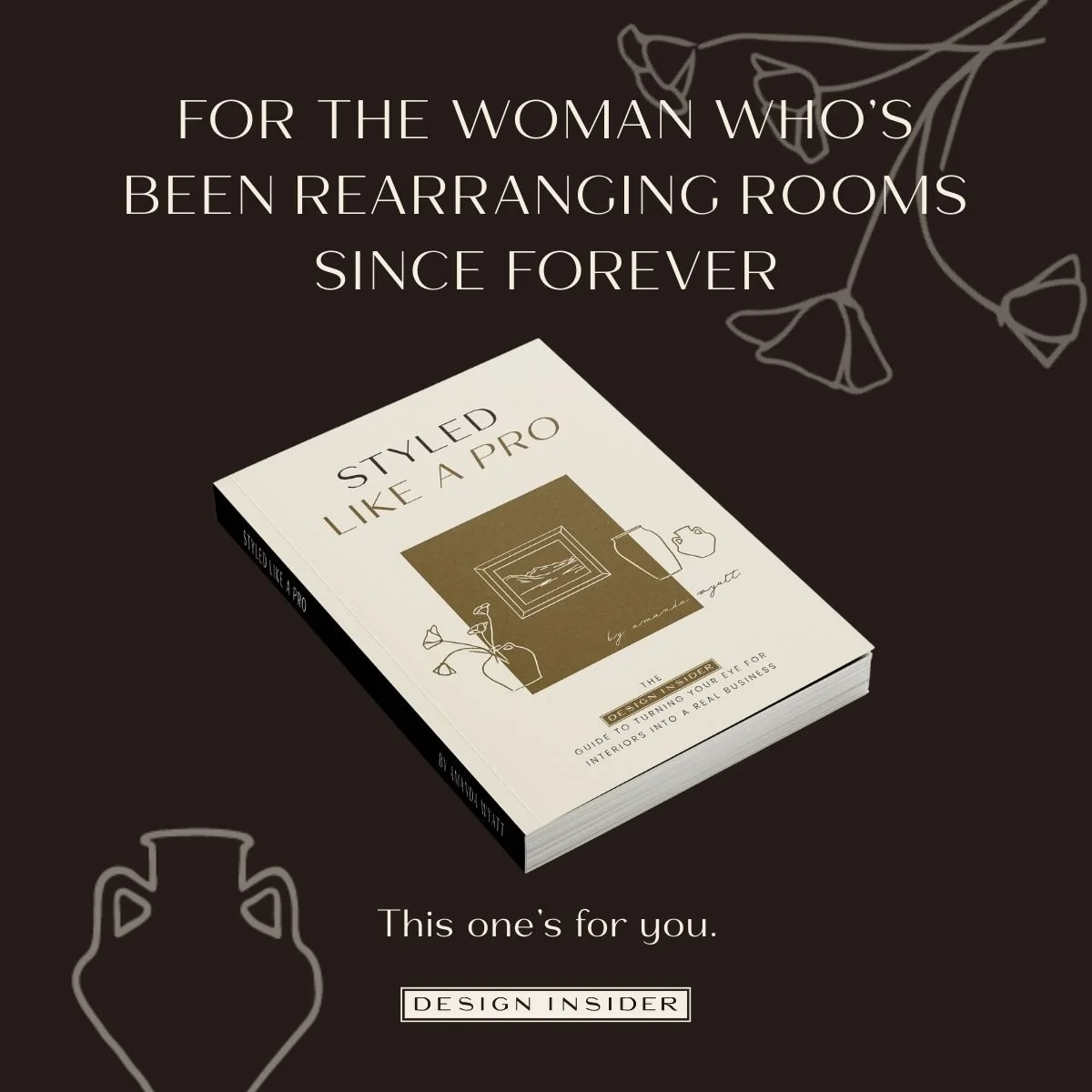 You&rsquo;ve been doing this for years&mdash;without even realizing it.
Styling shelves. Rearranging rooms. Making every space you touch feel like home.

You didn&rsquo;t need permission back then.
But if you&rsquo;re ready to take that next step&mda