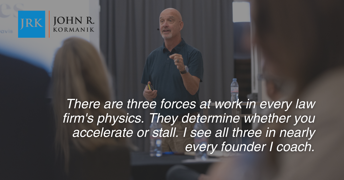 Founder Physics: The Three Forces Stalling Your Law Firm's Growth