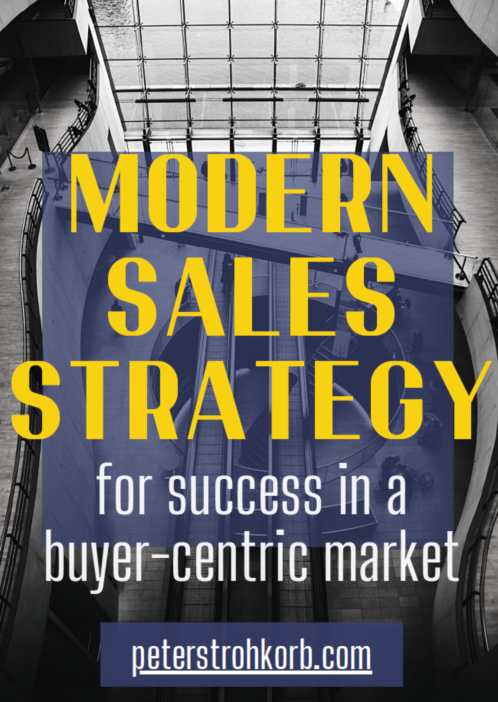 Modern sales strategy by Peter Strohkorb Sales advisory for more sales revenue growth in b2b services businesses in Australia and USA