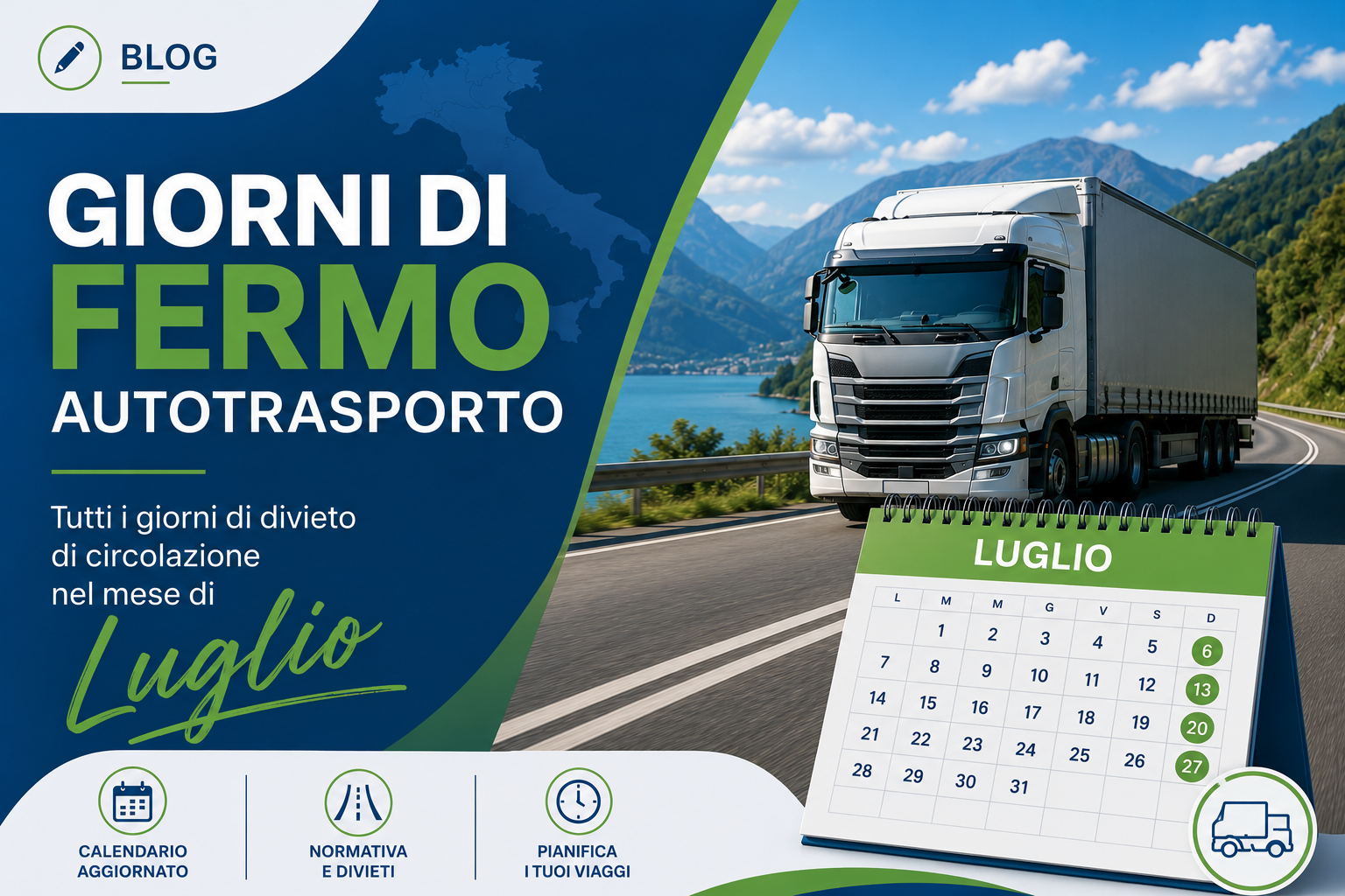 Giorni di fermo autotrasporto - luglio 2026