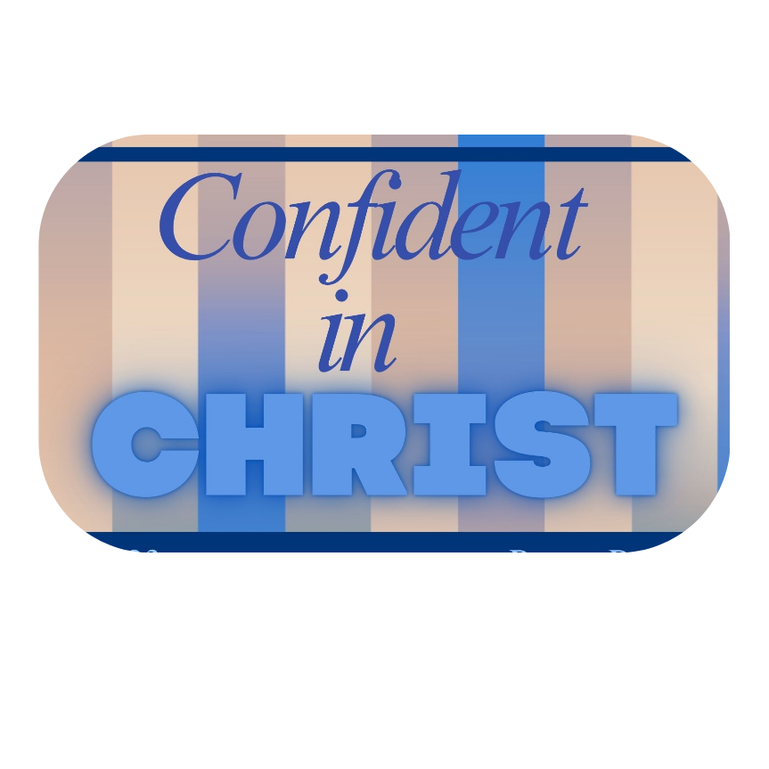 Confident in Christ