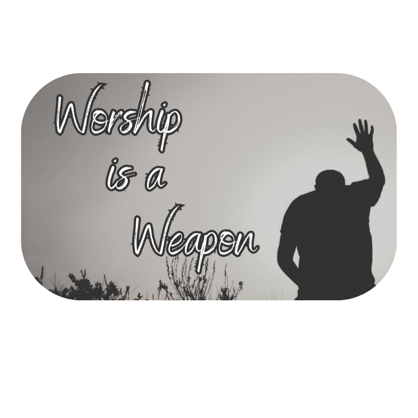 Worship is a Weapon