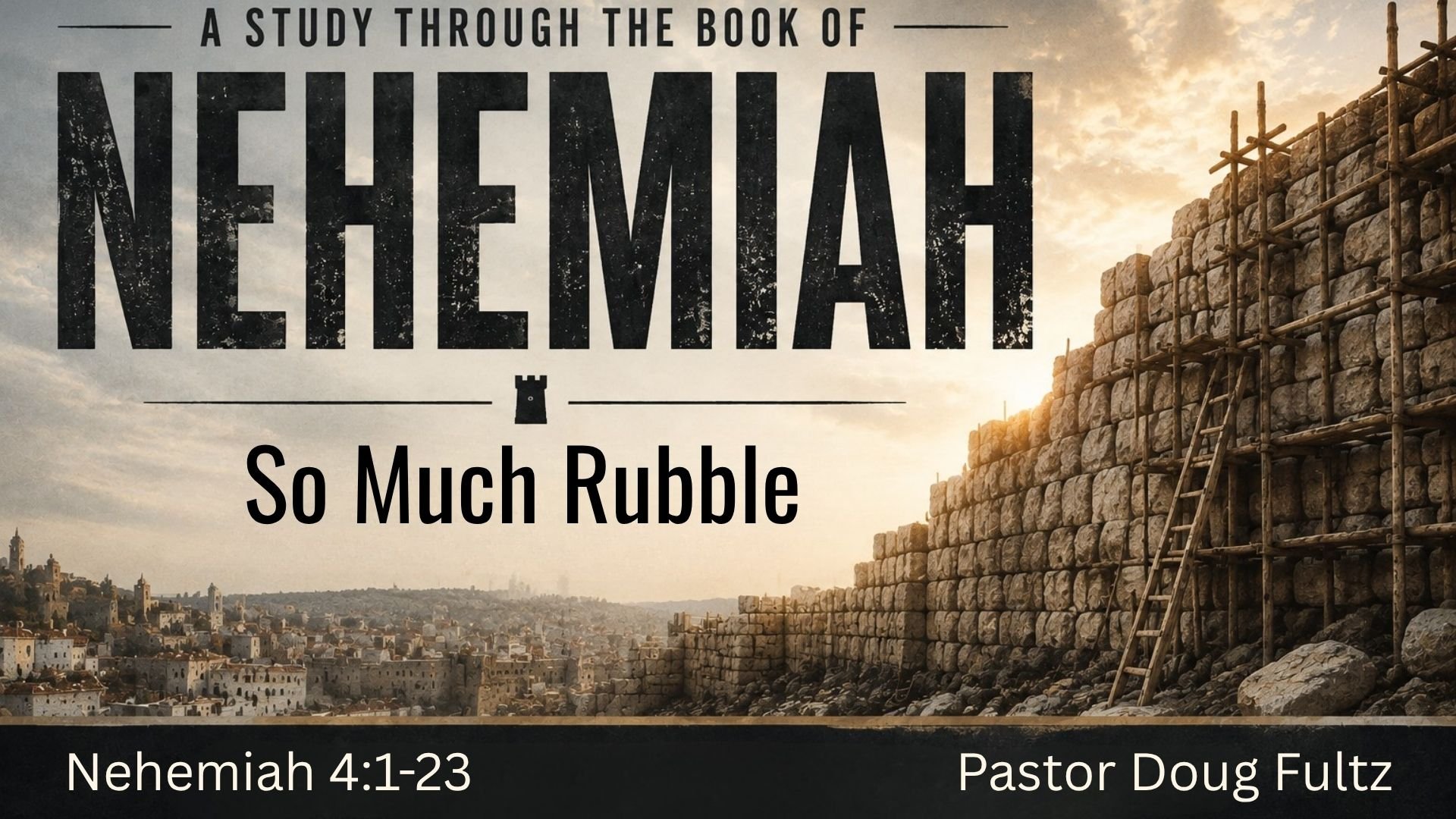 Nehemiah-So Much Rubble