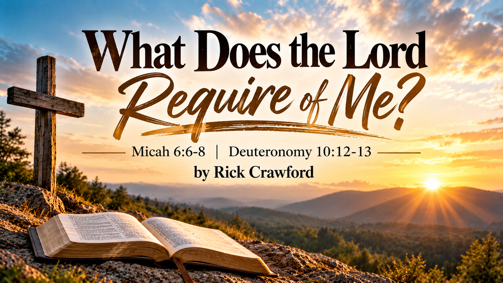 What Does the Lord Require of me?