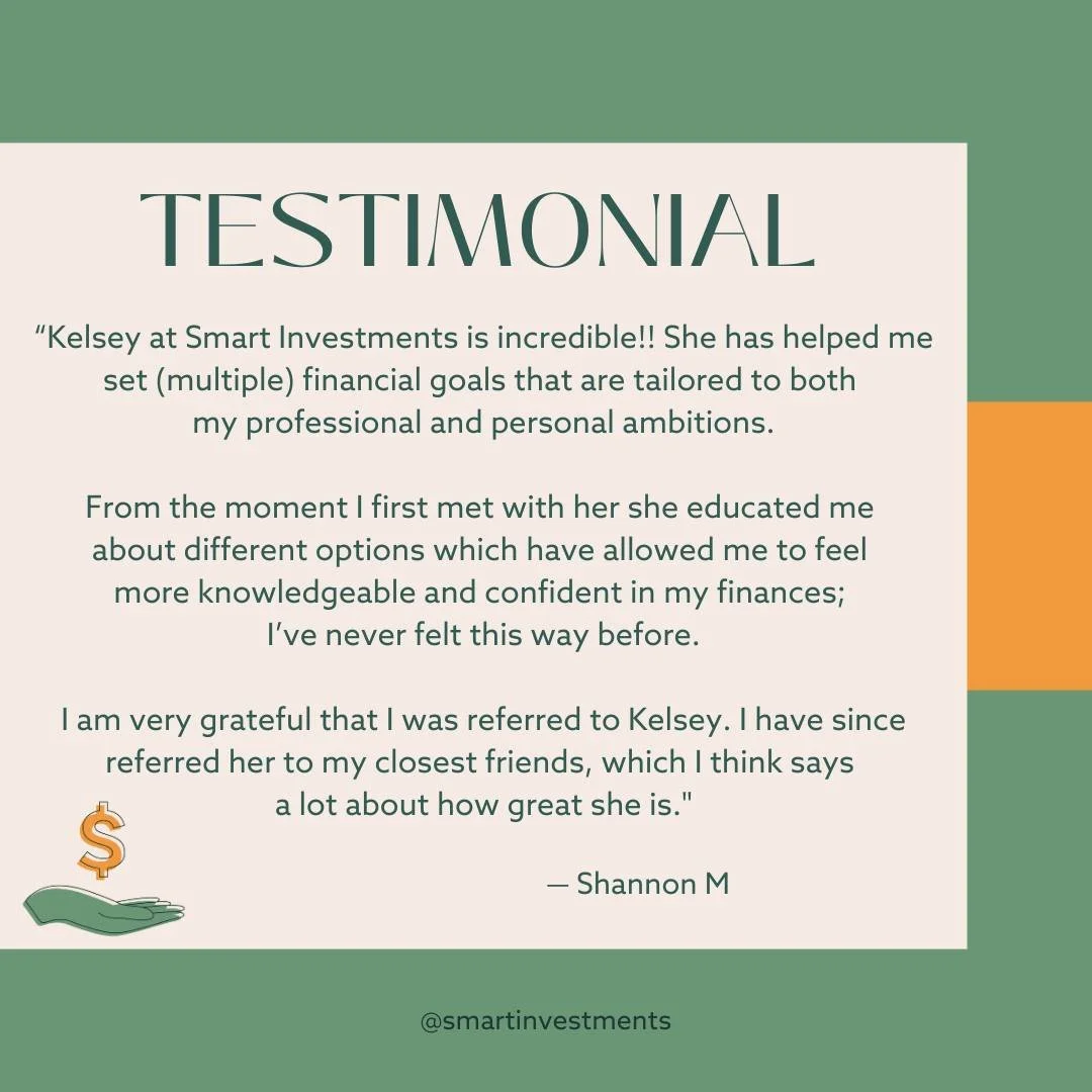 Thank you, Shannon, for the very thoughtful review🫶🏽

ID: Dark green text reads: &quot;TESTIMONIAL 'Kelsey at Smart Investments is incredible!! She has helped me set (multiple) financial goals that are tailored to both my professional and personal 