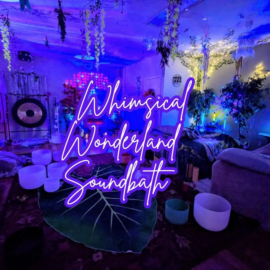Whimsical Wonderland Soundbath