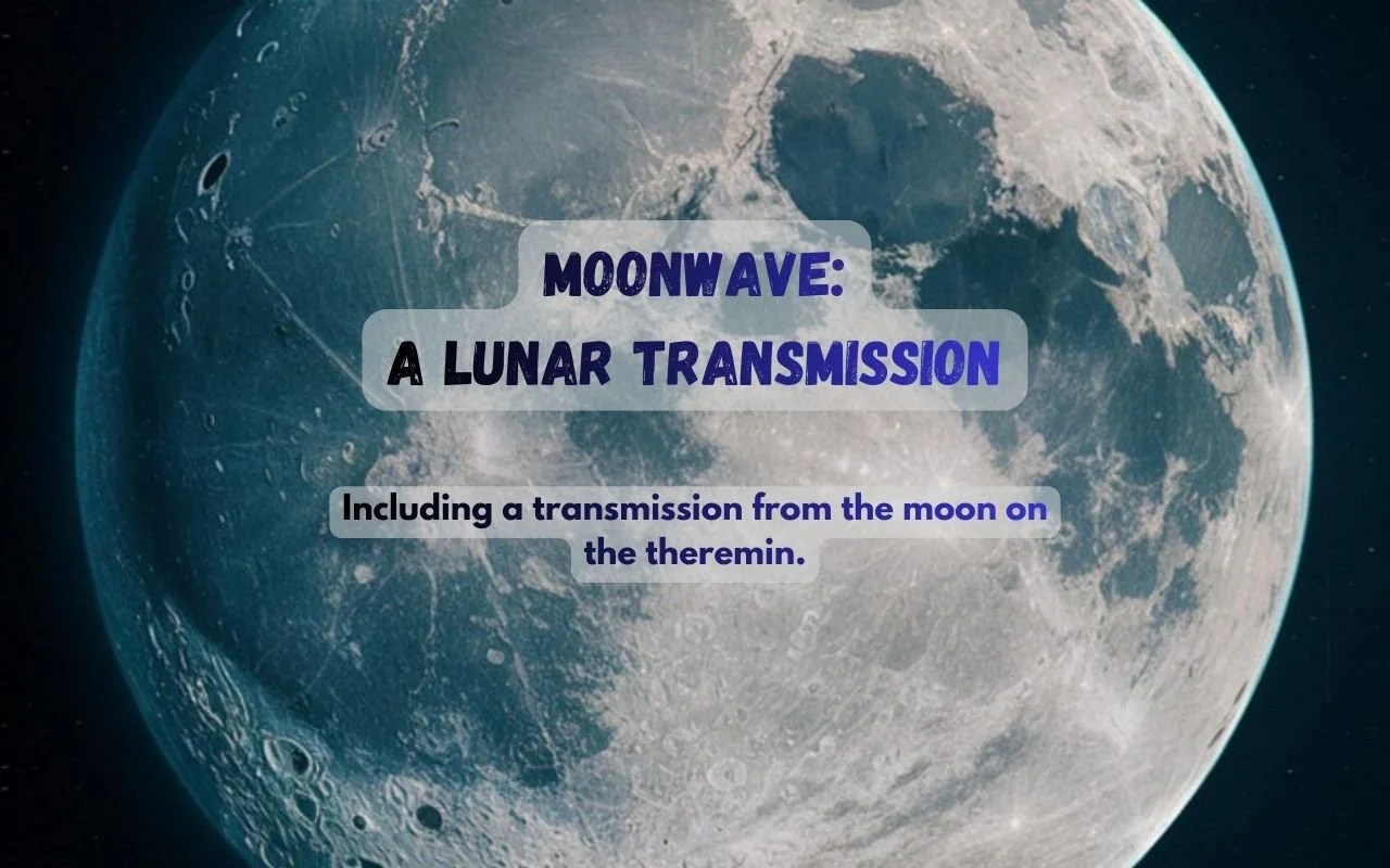 Moonwave: A Lunar Transmission 