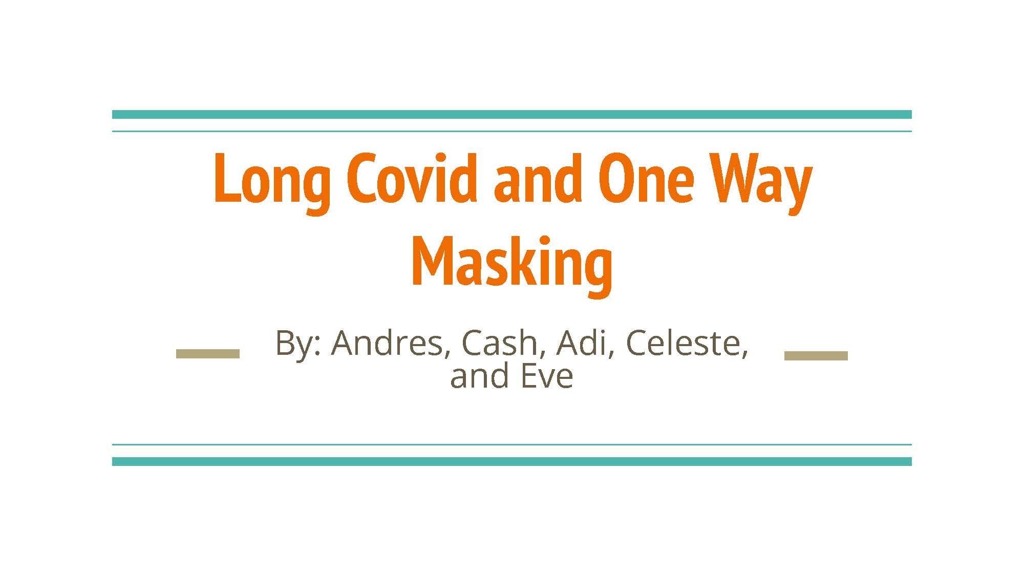 One Time Masking Long Covid and One Way Masking — Protect Your Hood NM