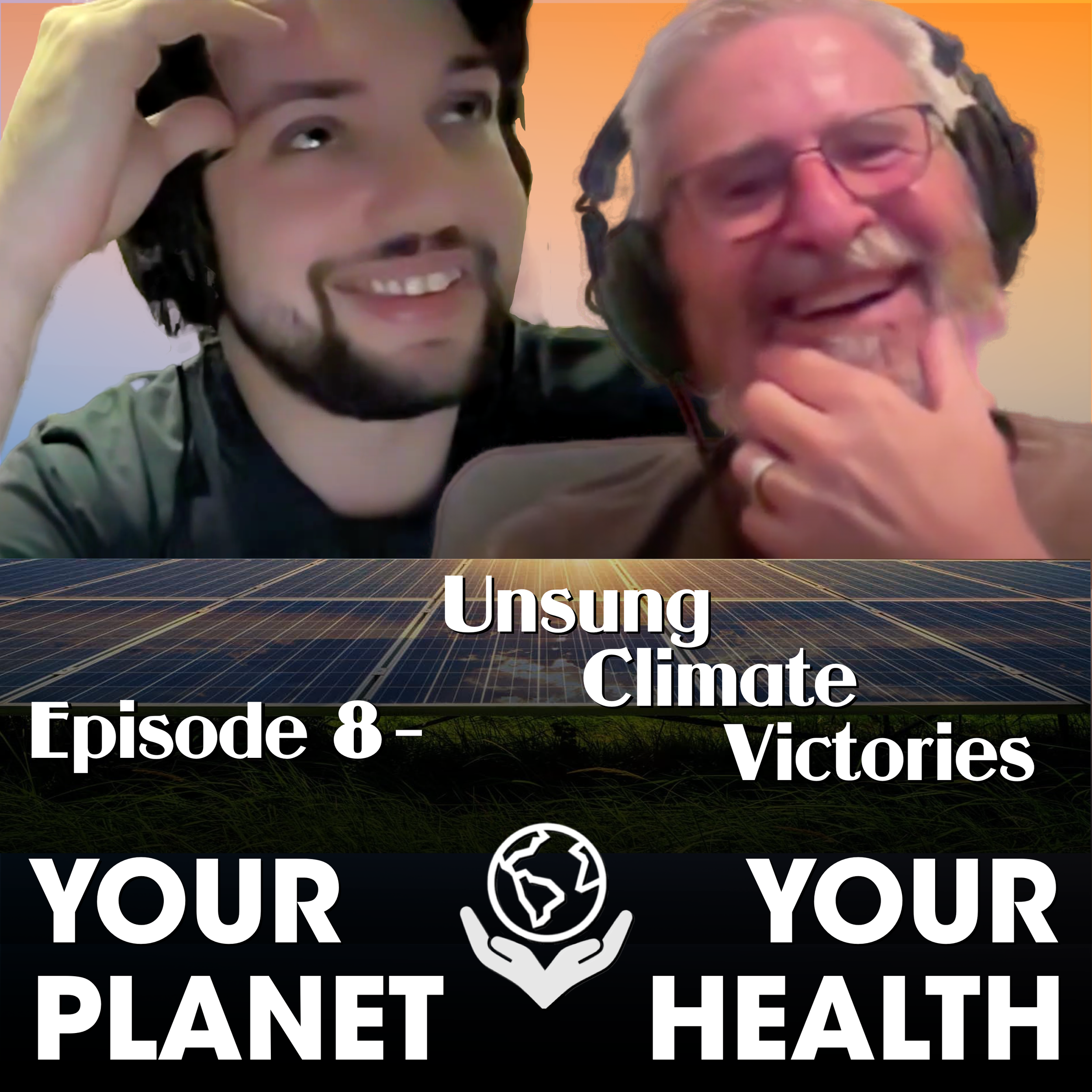 8th Podcast: Unsung Climate Victories