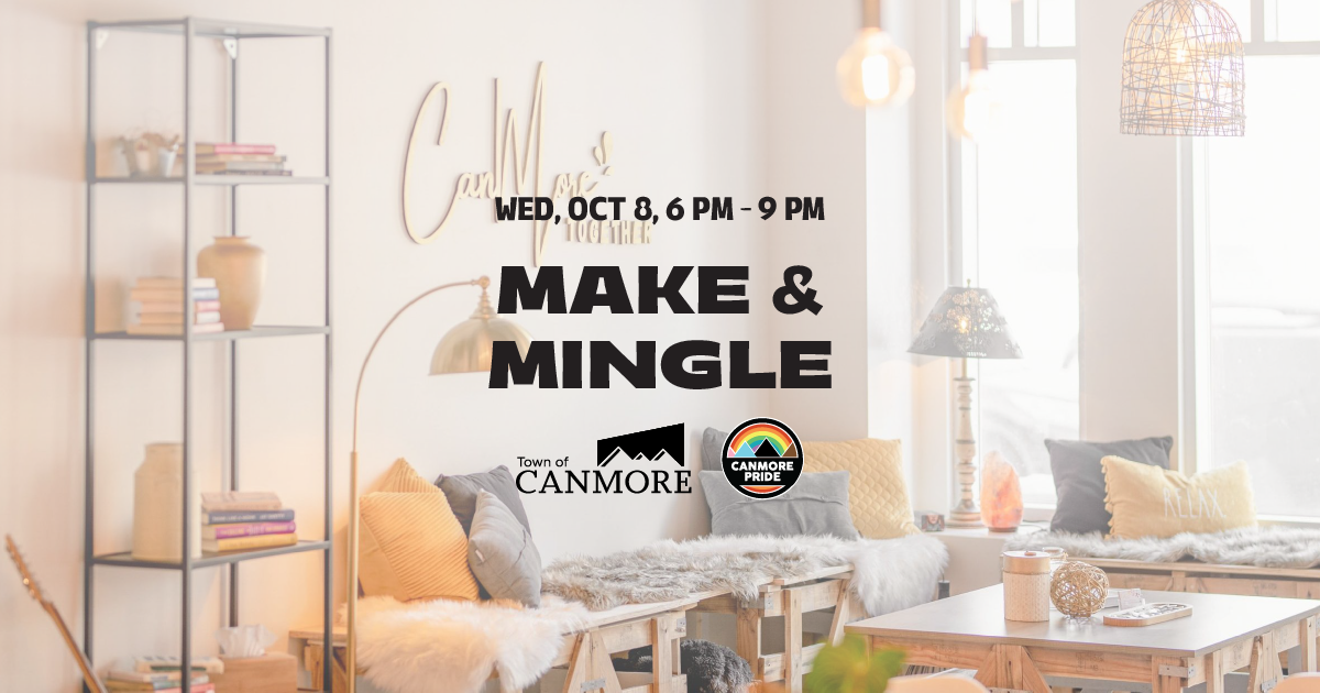 Make & Mingle (2025 Canmore Pride Festival)