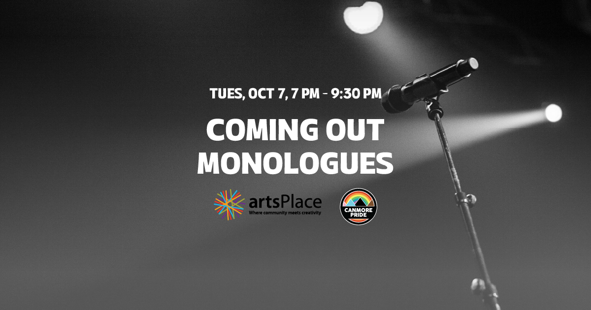 Coming Out Monologues (2025 Canmore Pride Festival)