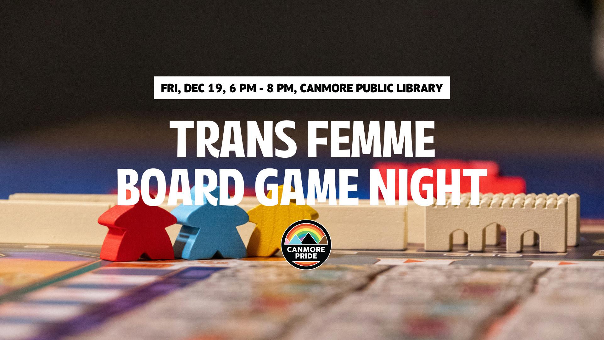 Trans Femme Board Game Night — Canmore Pride