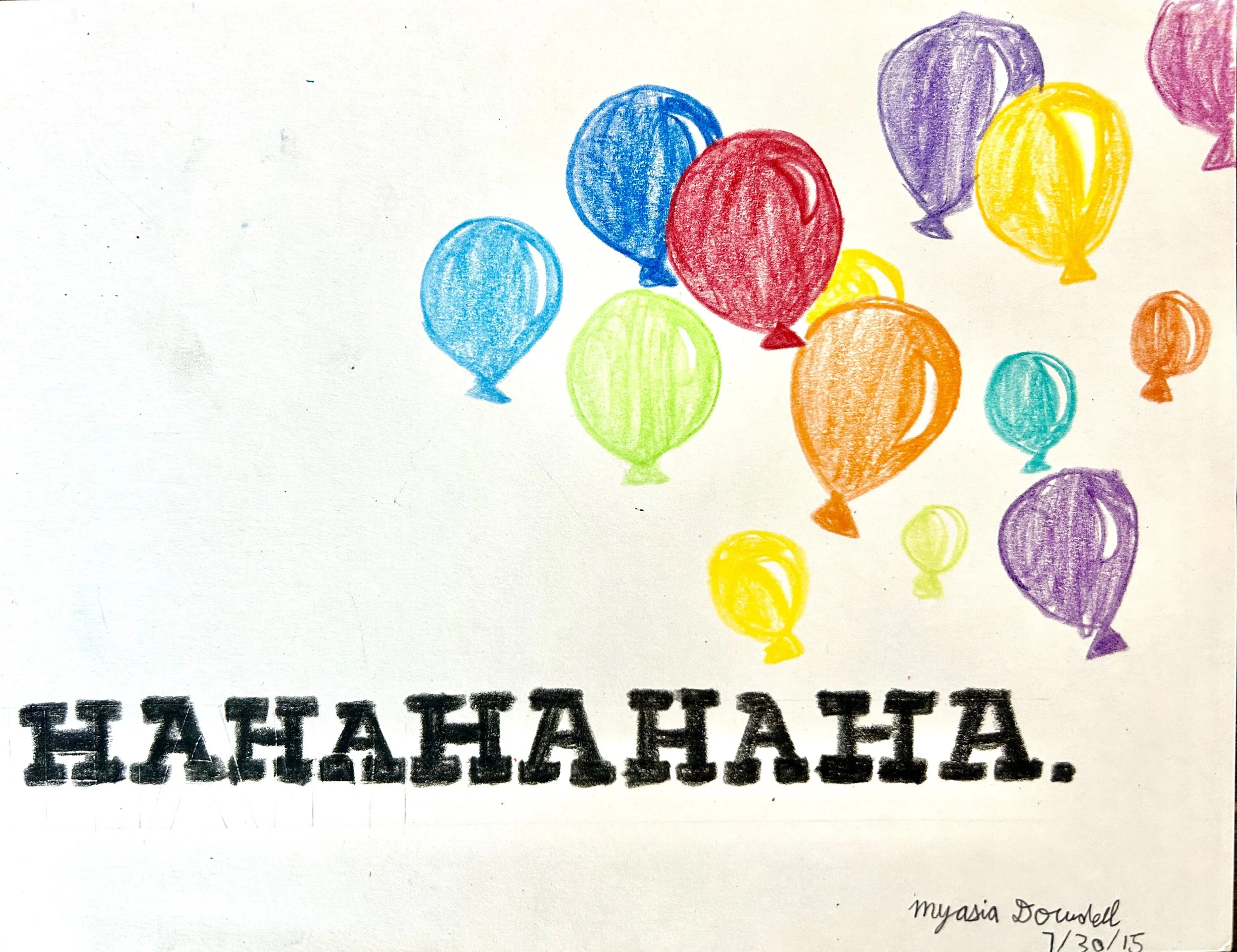 Myasia Dowdell
"HAHAHAHAHA"