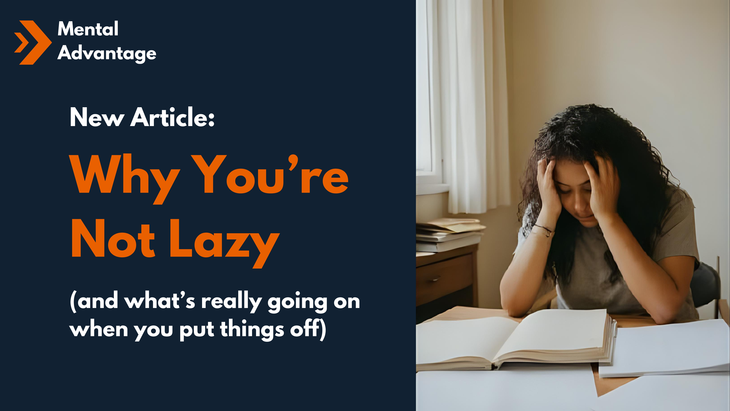 Why you’re not lazy (and what’s really going on when you put things off)