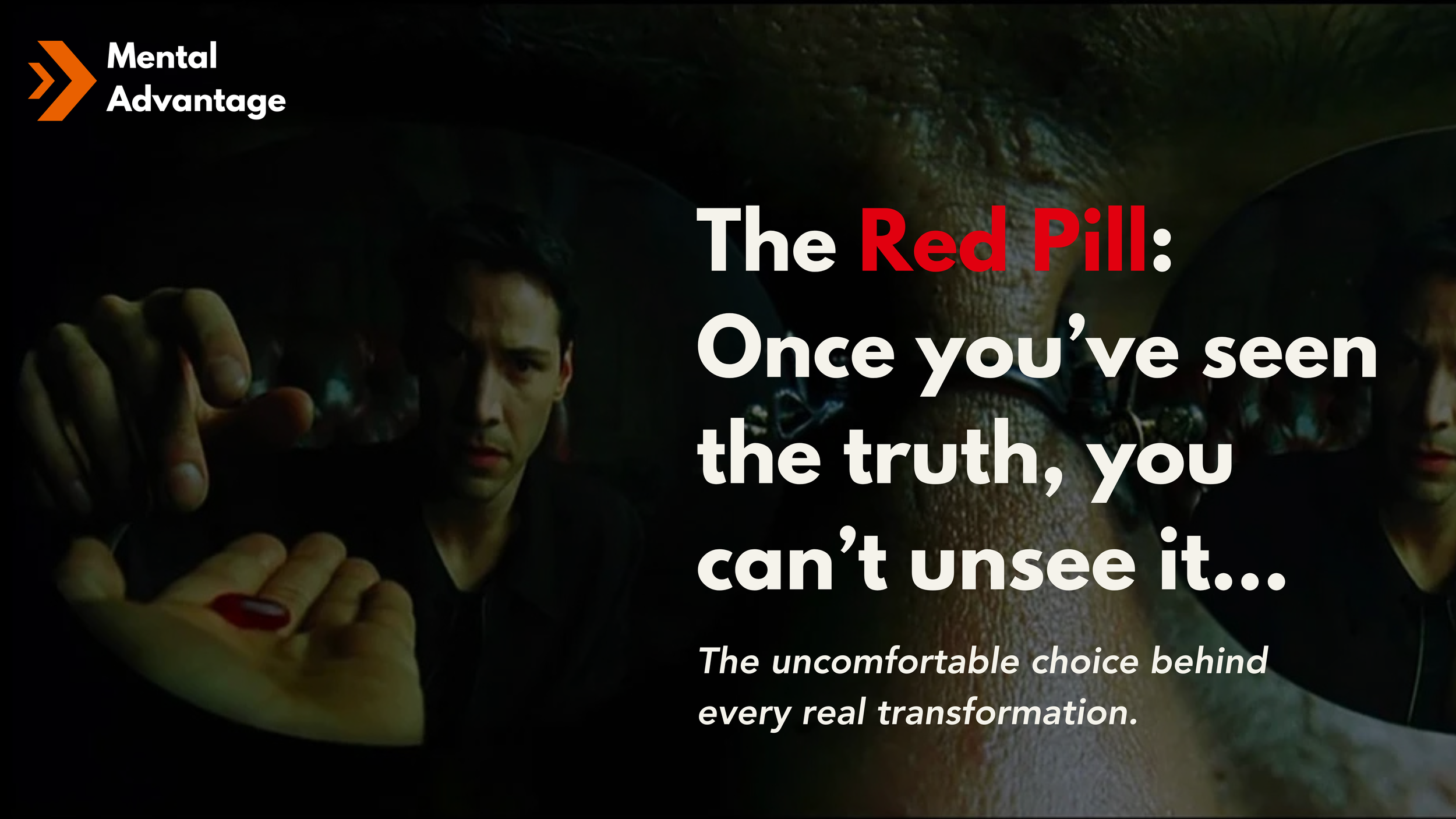 The Red Pill: The uncomfortable choice behind every real transformation