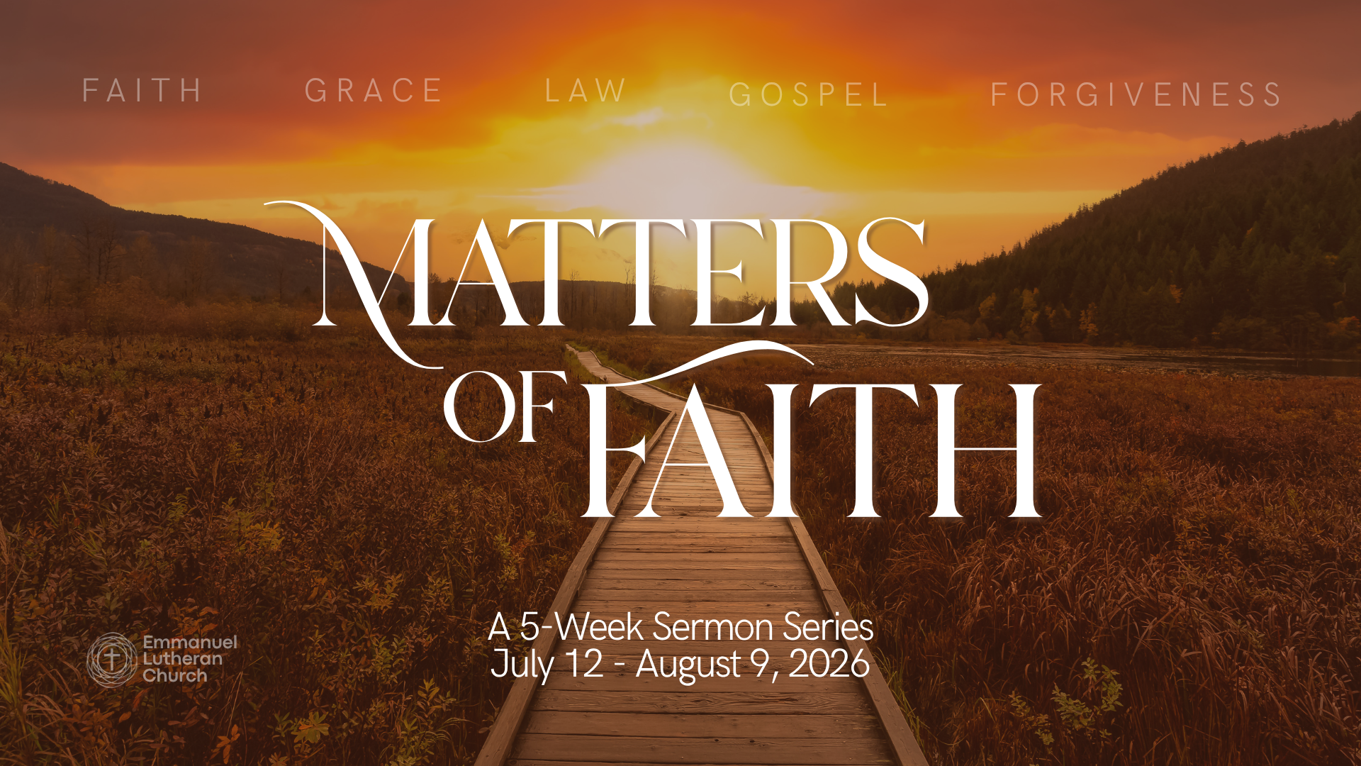 Sermon Series: Matters of Faith | The Essentials of Faith for Everyday Life