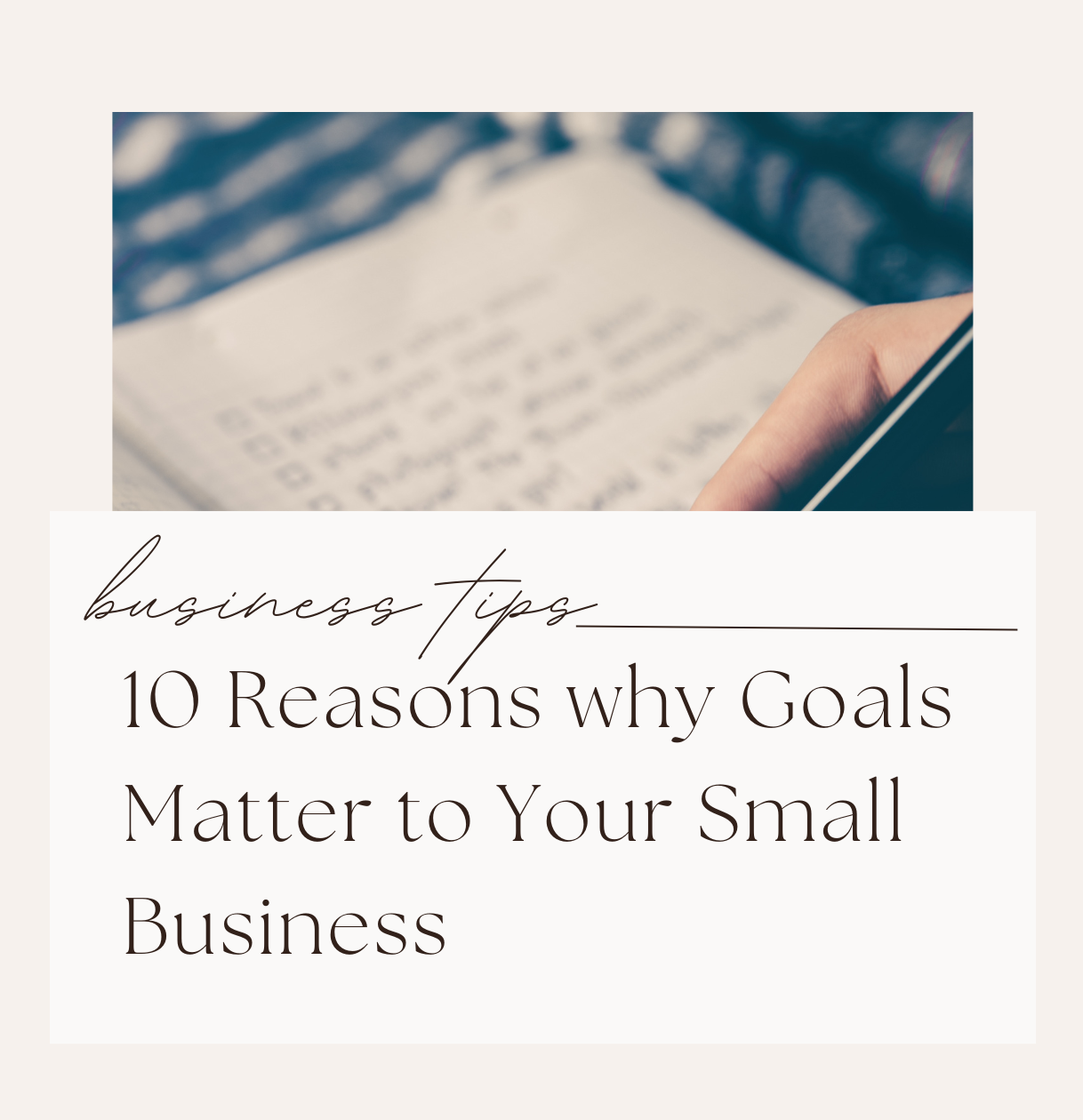 10 Reasons why Goals Matter to Your Small Business