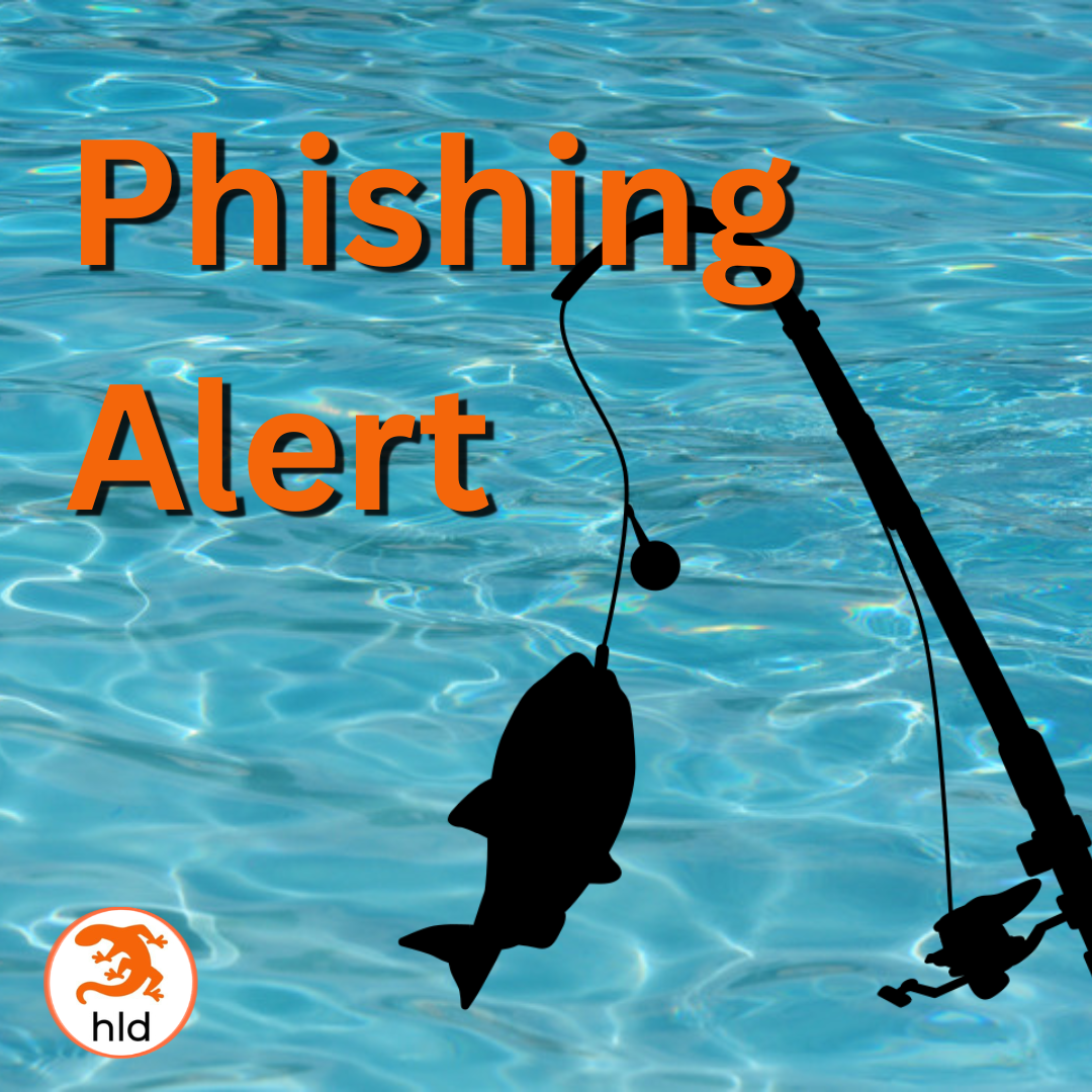 Important Security Notice: Phishing Emails Targeting Hot Lizard Designs Clients