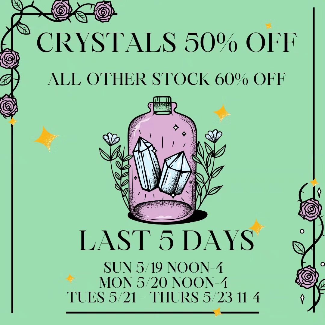 Updated the Crystal Fairy on her stock- OMG 😱 50% OFF ALL CRYSTALS 🤯 WHAT!?⁣
⁣
👽 ONLY OPEN 5 MORE DAYS 👽⁣
⁣
I decided to mark everything else 60% OFF!⁣
⁣
🤪 SPECIAL HOURS 🤪⁣
⁣
SUN 🌞 5/19 NOON - 4⁣
MON 🌞 5/20 NOON - 4⁣
TUES 5/21 - THURS 5/23 11
