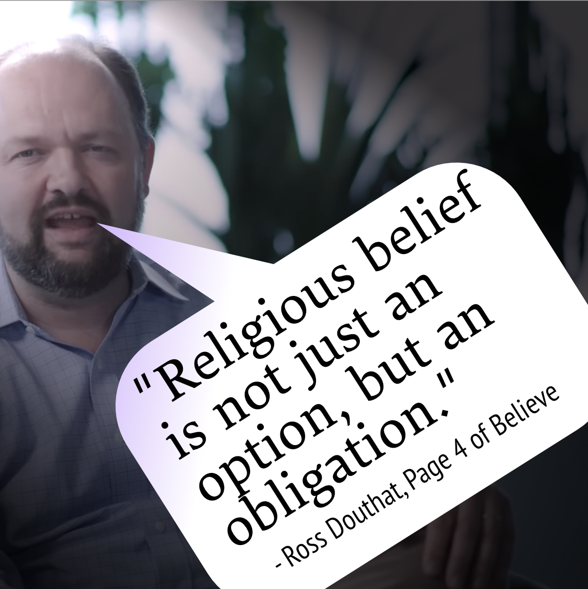 Ross Douthat says religious belief is an obligation
