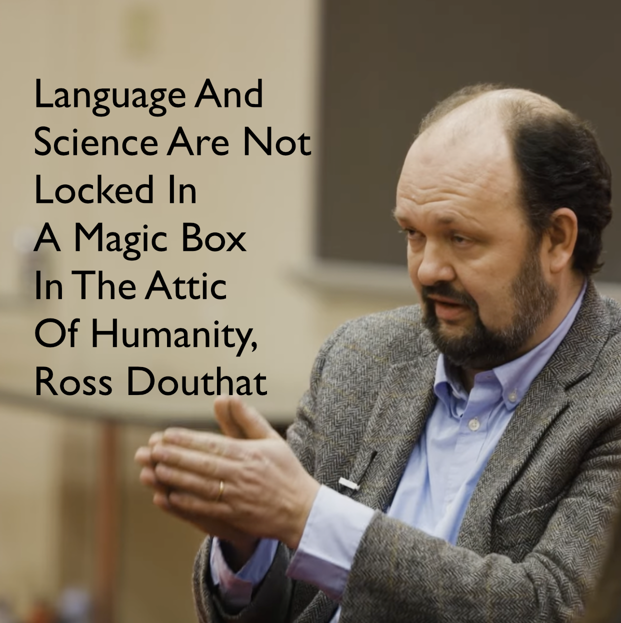 Human Learning Is Not From God Ross Douthat