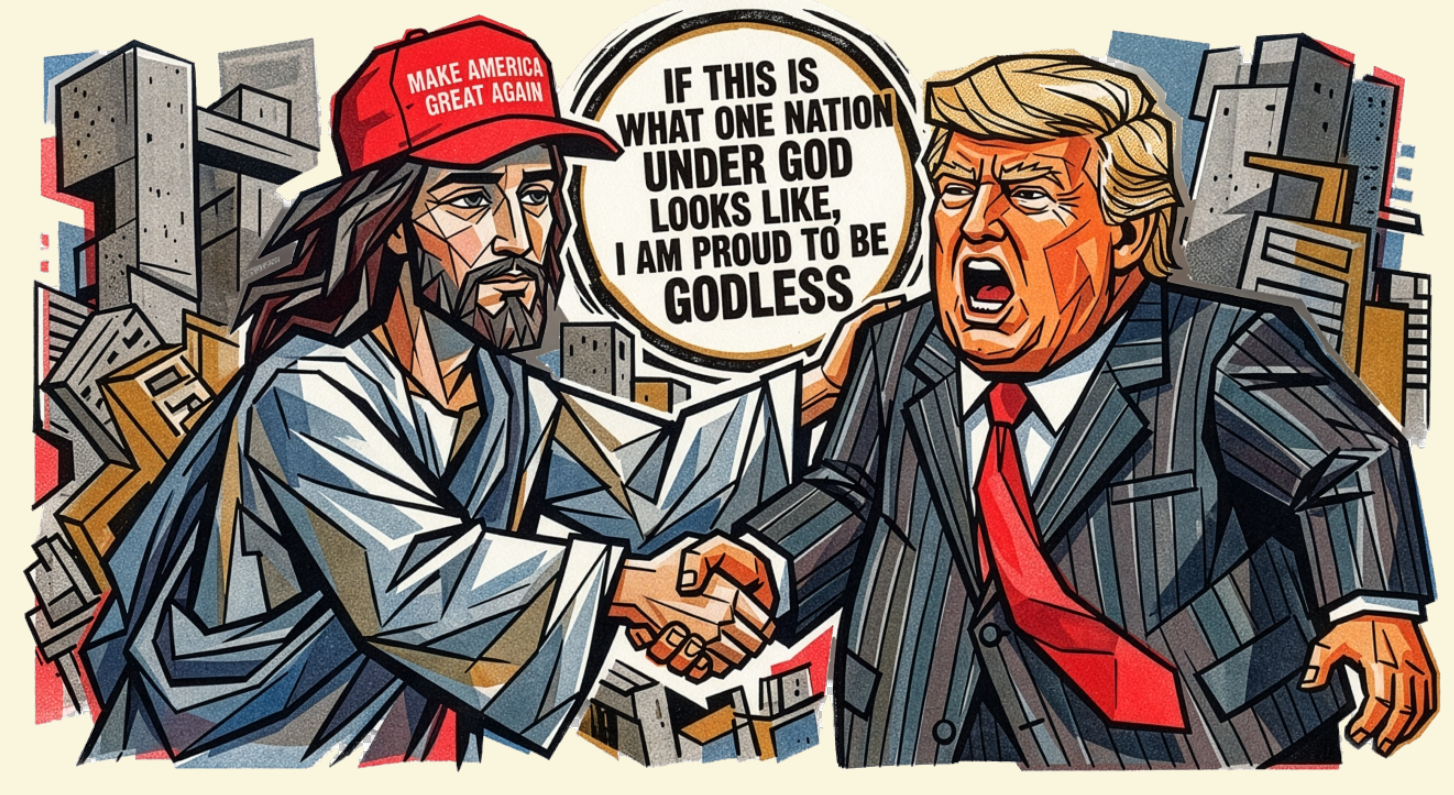 If This Is What One Nation Under God Looks Like I Am Proud To Be Godless