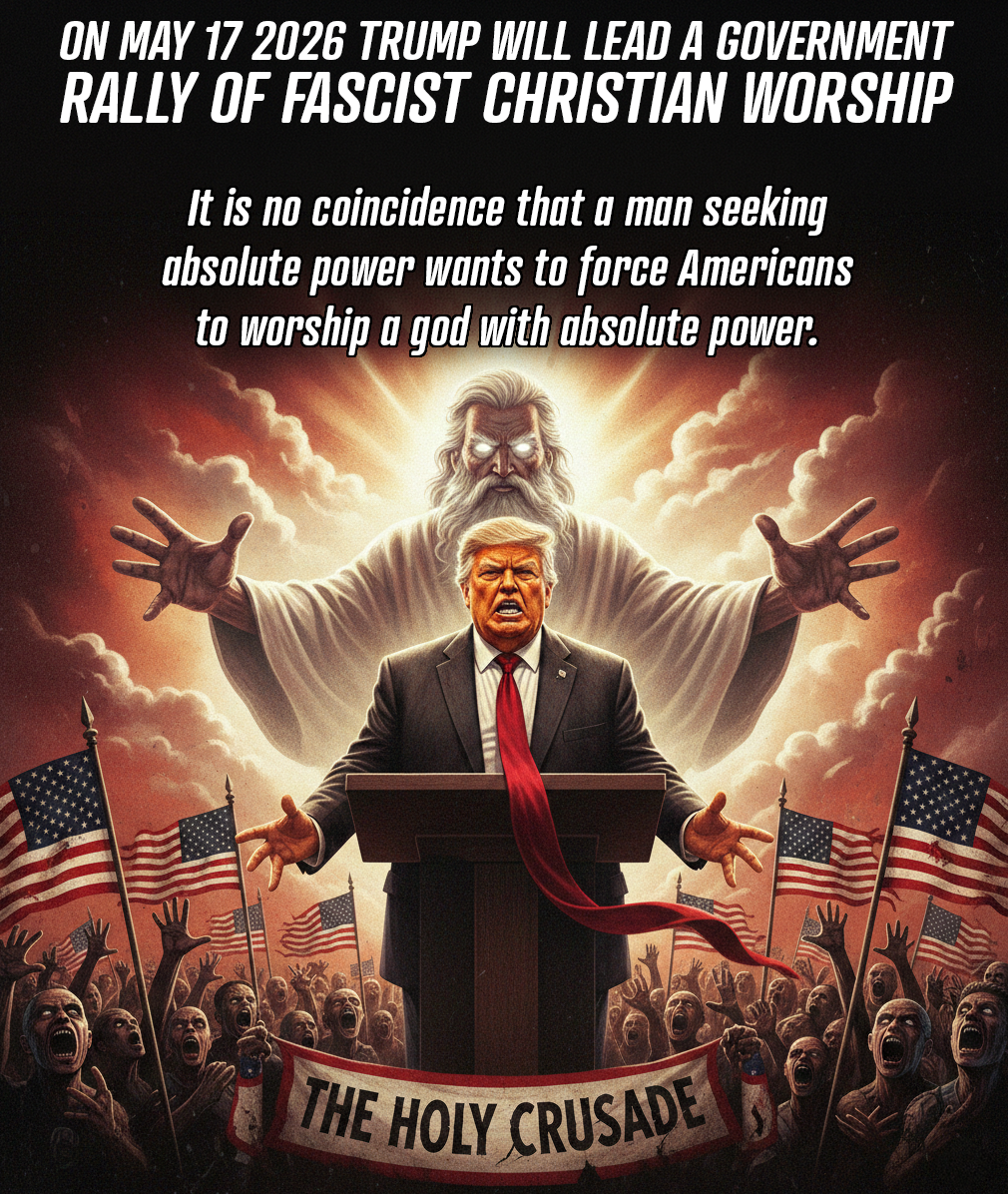 Christian Fascist Government Rally May 17 2026
