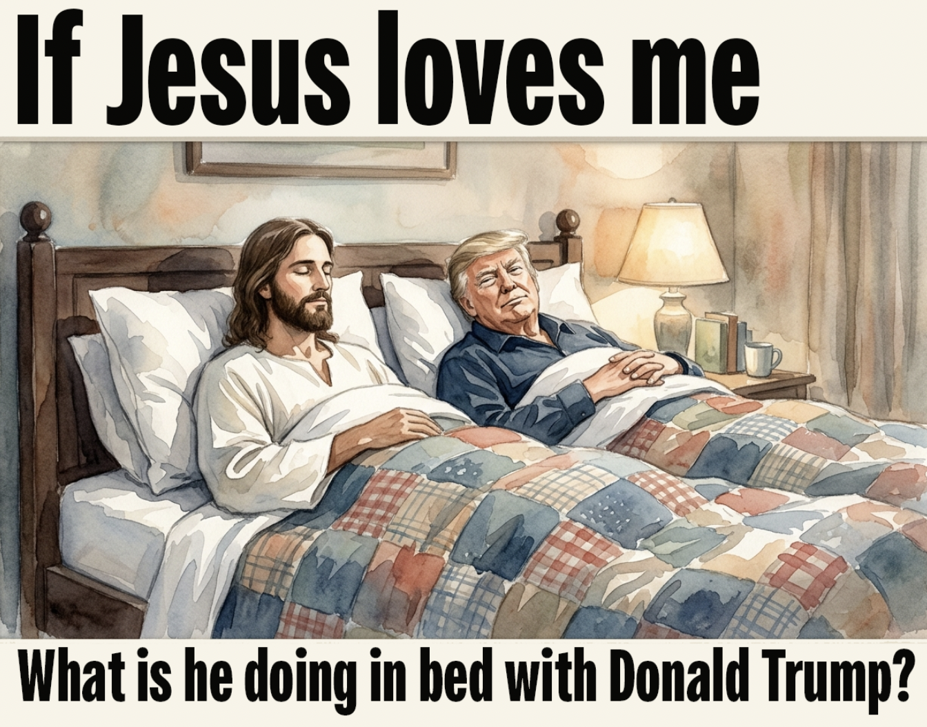 Jesus in bed with Donald Trump