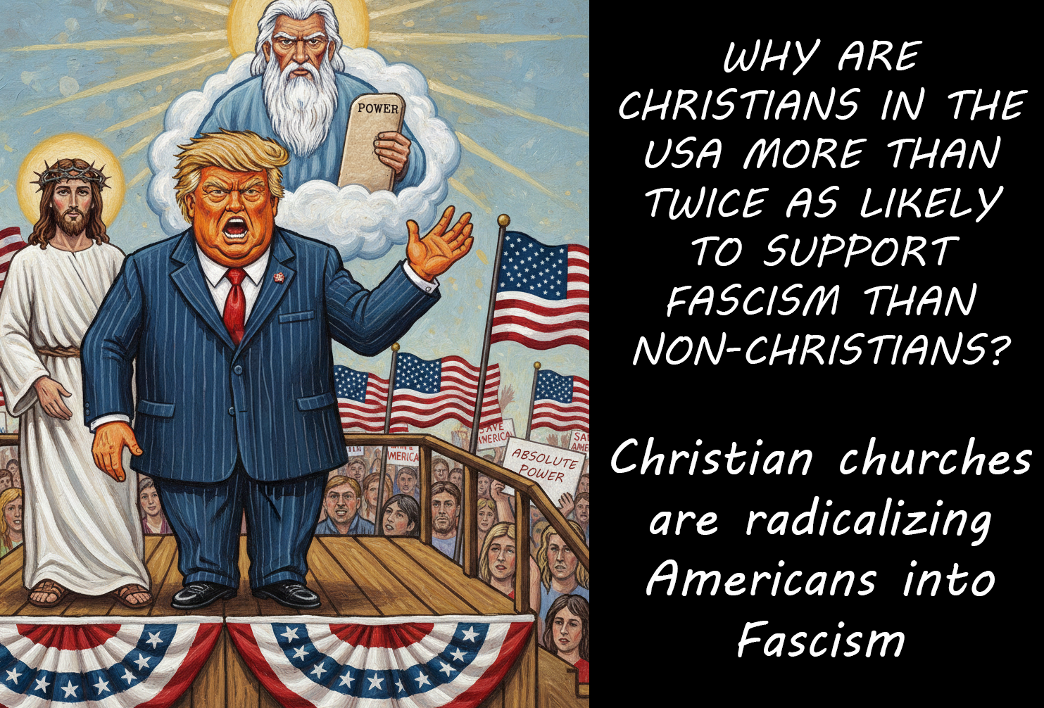 Christians support fascism more than non-Christians with Donald Trump Jesus and God