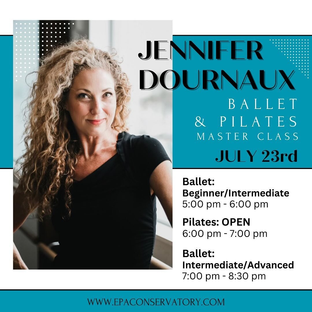 We&rsquo;re excited to announce that Jennifer Dournaux will be leading a Ballet and a Pilates Master Class this summer at EPAC! ☀️

Save the date: July 23rd! 🗓️

✨Our Master Classes are open to the public!✨

Message us or email admin@epaconservatory
