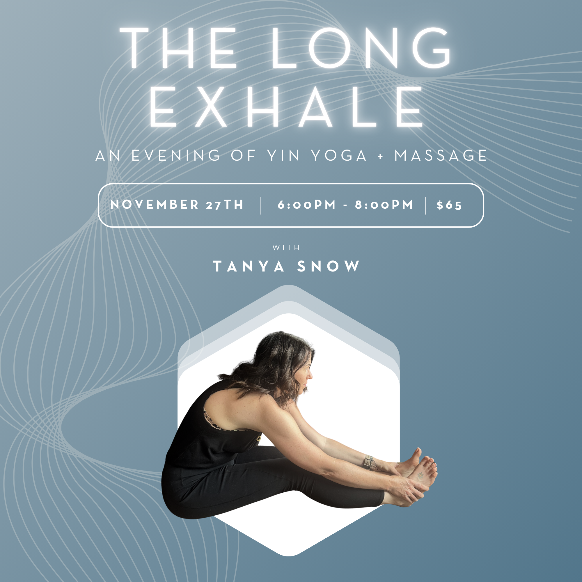 The Long Exhale: An Evening of Yin Yoga + Massage