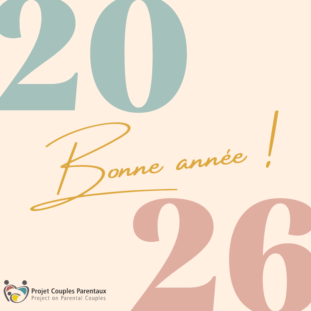 Toute l’équipe du projet Couples Parentaux vous souhaite une excellente année 2026!