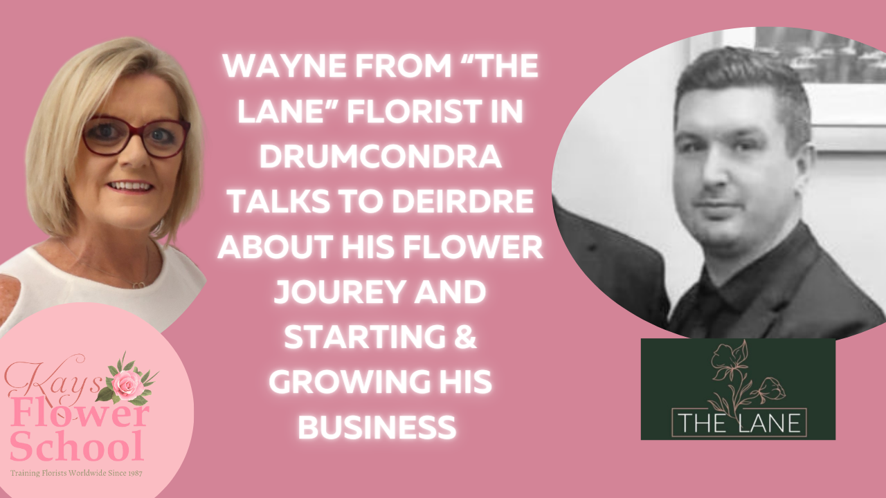 Episode 11: Wayne from The Lane, talks about running a retail flower business 