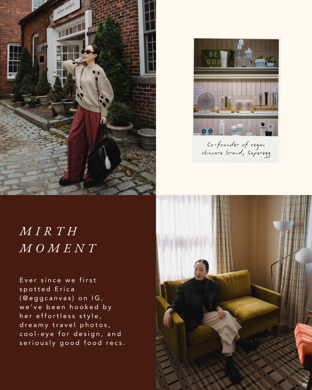 Collage of four images: a woman with sunglasses and a tote bag standing outside a brick building, a display of skincare products with a handwritten caption, a woman sitting on a yellow sofa in a cozy room, and a text overlay about Erika and her style influence.