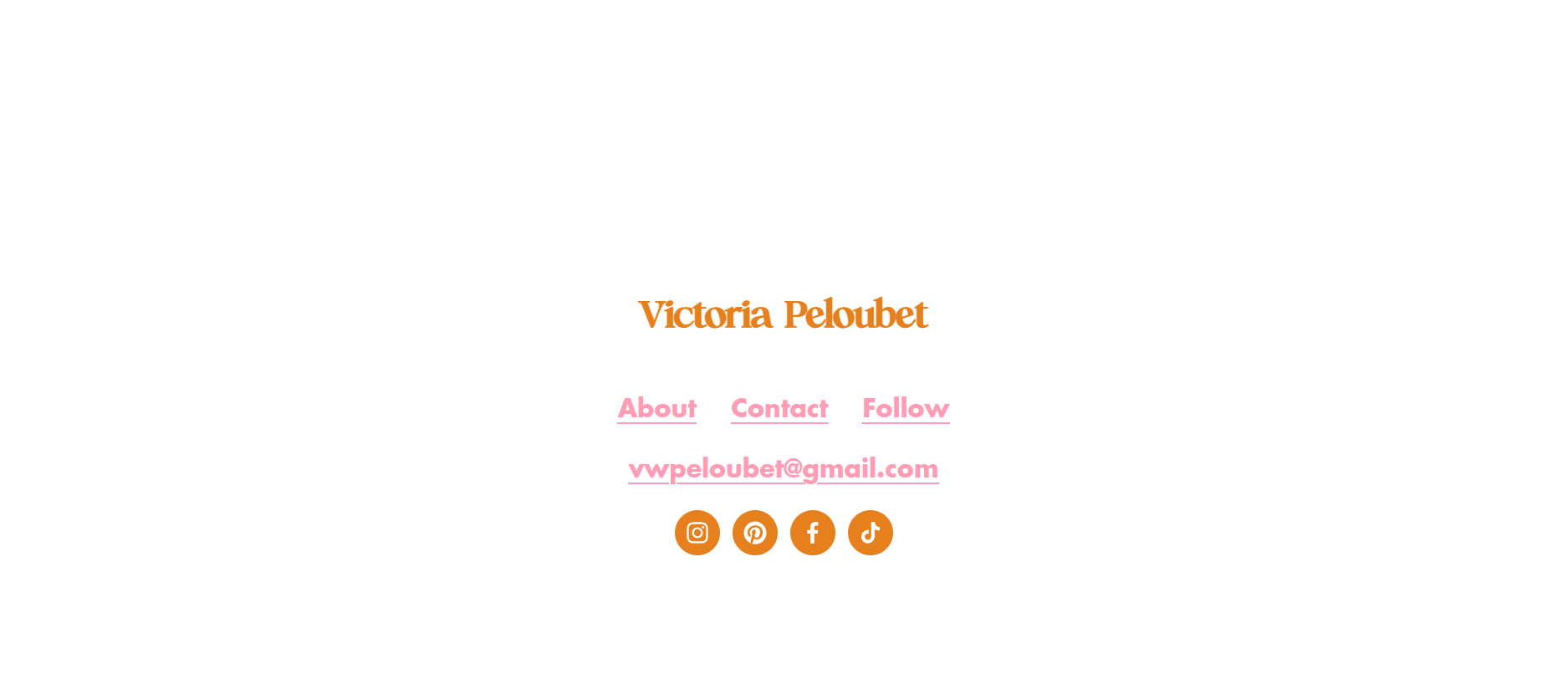 Personal website homepage for Victoria Peloubet with her name, email, and social media icons for Instagram, Pinterest, Facebook, and TikTok.