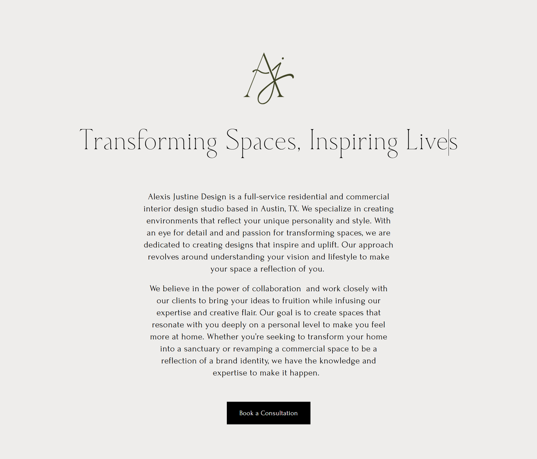 Website homepage for Alexis Justine Design, featuring a monogram logo with the initials A and J, the tagline 'Transforming Spaces, Inspiring Lives,' and a paragraph describing her interior design services based in Austin, TX.