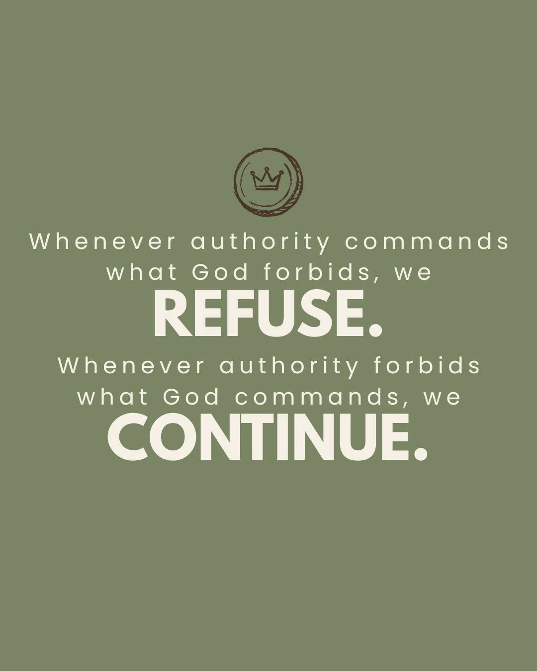 Although we are called to submit to and pray for authority, we also must remember that a Christ follower's allegiance is to God alone. 

When what authority commands/forbids is contrary to what God commands/forbids, we obey God and face the consequen
