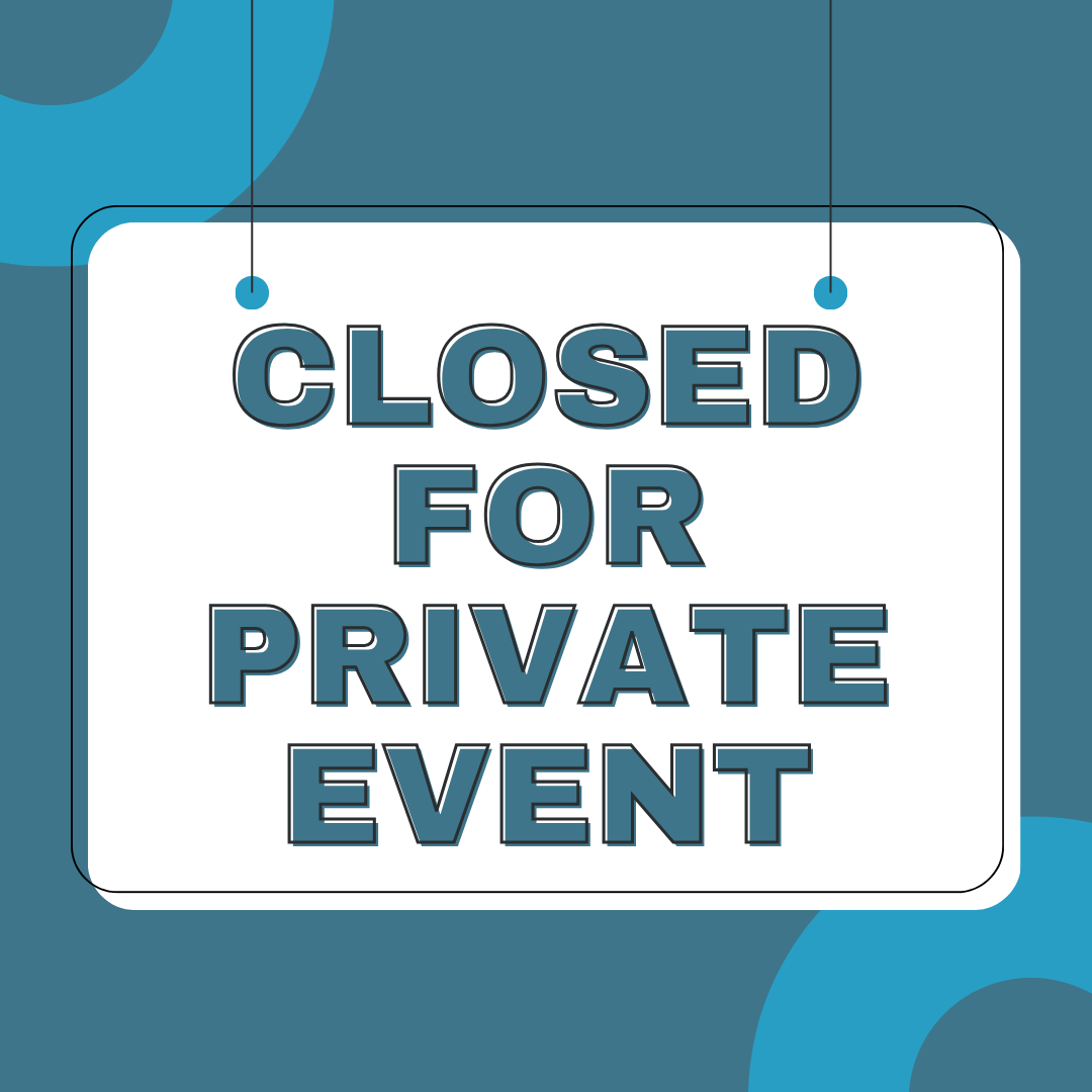 Closed for Private Event