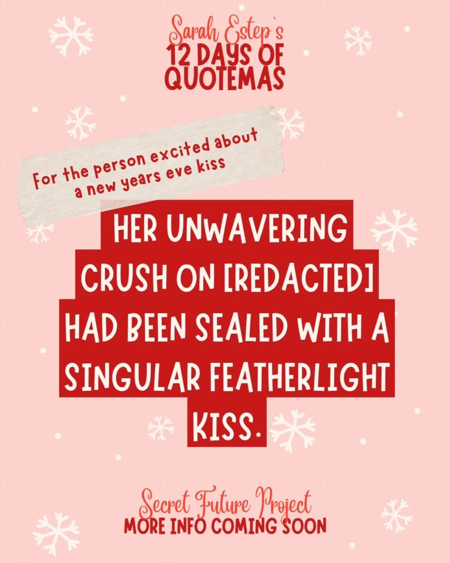 On the 12th day of Quotemas my true love gave to me...

Something super sneeeeakyyyyy
🎄🎁❄️🎄🎁❄️🎄🎁❄️🎄🎁❄️🎄

This was supposed to be posted on Christmas Eve as a special gift to you all, but @erinrachelreads and I can't count. So in the best tra