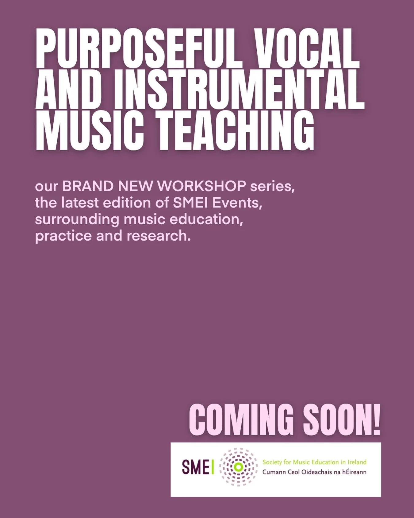 SMEI is delighted to announce our BRAND NEW WORKSHOP SERIES, which is the latest edition to the SMEI Events surrounding music education, practice, and research!

Watch this space for upcoming details, including topics, speakers, and how to sign up!
