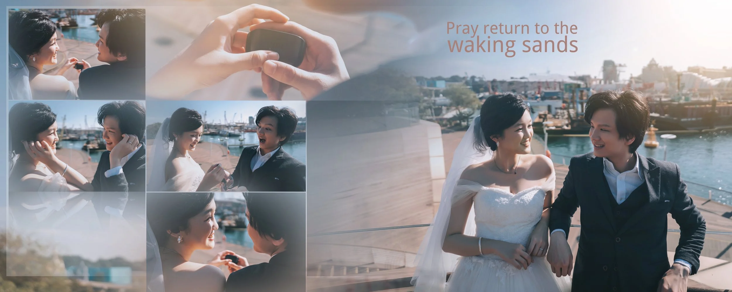 A collage of a wedding scene with a bride and groom smiling and looking at each other by the harbor, with smaller images of them taking photos and sharing joyful moments, overlaid with the text "Pray return to the waking sands."