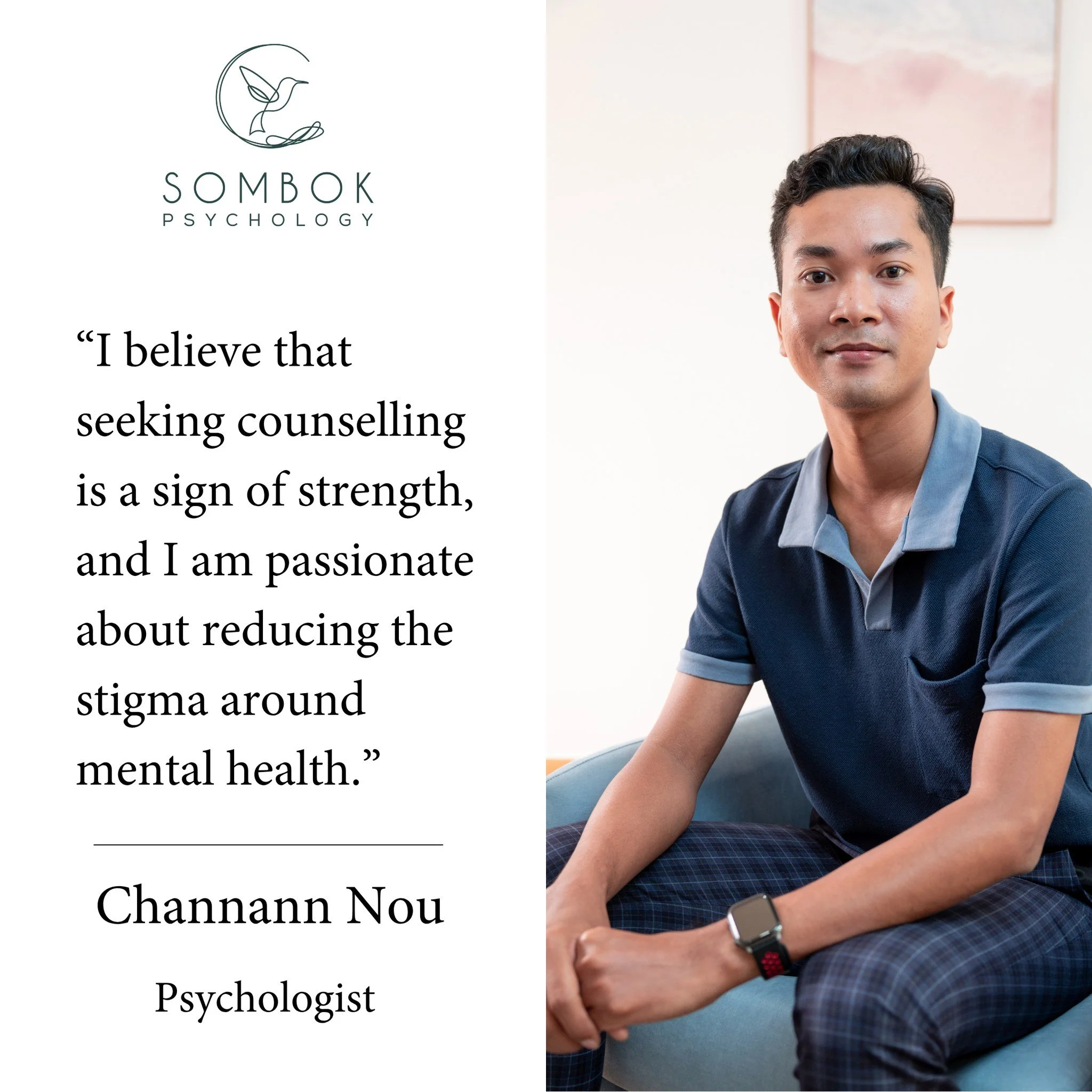 [English Below]

🌿 ជួបជាមួយ លោក នូ ចាន់ណាន ជាអ្នកចិត្តសាស្ត្រមួយរូបនៅសំបុកសាយខូឡជី

ចាន់ណាន គឺជាអ្នកព្យាបាលចិត្តសាស្ត្រដែលផ្តល់ការយល់ចិត្ត និង ក្តីមេត្តា ដល់បុគ្គលម្នាក់ៗ និងជួយគាំទ្រក្នុងដំណើរឆ្លងកាត់ឧបសគ្គជីវិត។ គាត់បានបញ្ចប់ថ្នាក់អនុបណ្ឌិត ផ្នែកប