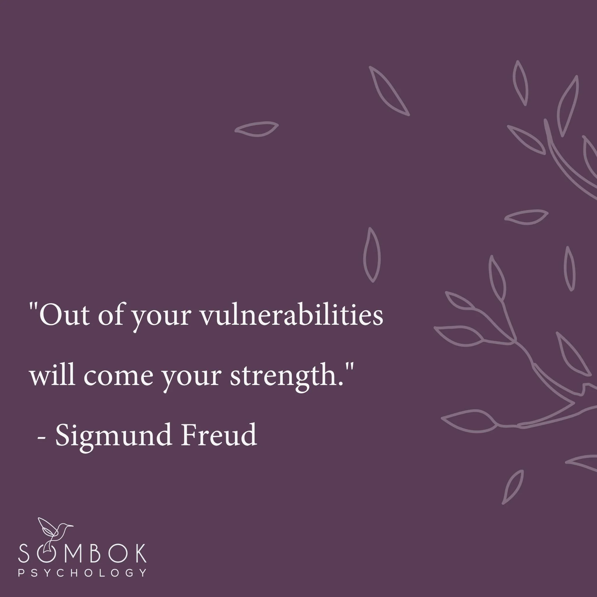 [English Below]

សម្រង់សម្តីរបស់លោក Sigmund Freud " ការបង្ហាញពីភាពទន់ខ្សោយ របស់អ្នកនឹងនាំឲ្យអ្នកឃើញនូវភាពរឹងមាំរបស់អ្នក " លោក Sigmund Freud ចង់លើកឡើងពីថាមពល នៃការទទួលយកភាពទន់ខ្សោយ និងទុក្ខលំបាក របស់យើង។ ជាច្រើនដង យើងចាត់ទុកភាពទន់ខ្សោយរបស់យើ